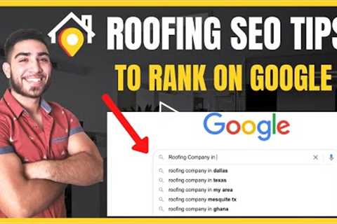 Roofing SEO: Local SEO Tips For Roofing Companies To Rank On Google [Beginner SEO Tips]