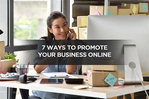 7 Ways to Promote Your Business Online - Digital Marketing Journals Hong Kong - Search Engine..