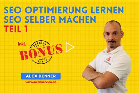 #1 SEO Optimierung lernen 🎓 SEO selber machen - kostenlos mit Alex Denner