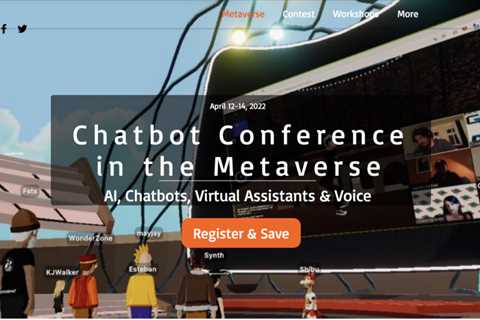 Chatbot Conference is coming to the Metaverse in 5 Days! | by Stefan Kojouharov | Apr, 2022