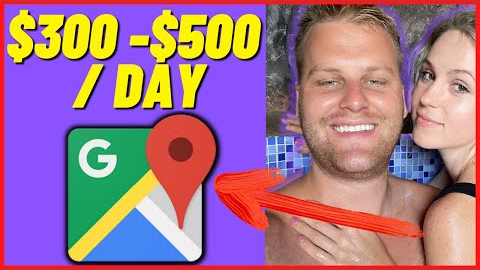 How To Make Money with Google Maps ($300-$500 PER DAY)