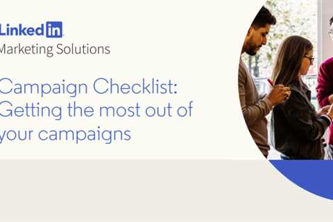 LinkedIn Ads Checklist: 19 Steps to a Successful Campaign [Infographic]