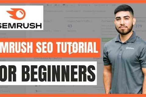 Semrush Tutorial For Beginners 2022: Best Step-By-Step Guide For SEO Research