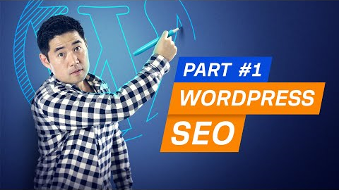 Wordpress SEO Tutorial for Beginners (Search Engine Optimization Basics)