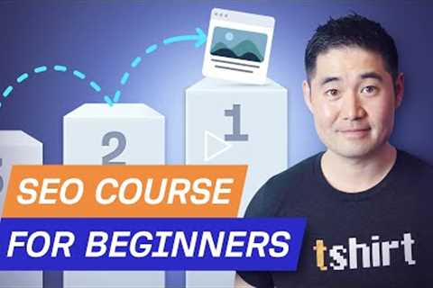 Complete SEO Course for Beginners: Learn to Rank #1 in Google