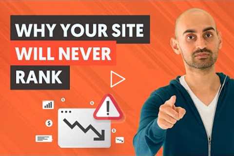 6 Reasons Why Your Site Will NEVER Rank (STOP Doing This) | Neil Patel's SEO Tips