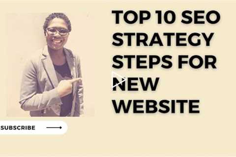 Top 10 SEO tips for a New Website (SEO Strategy)