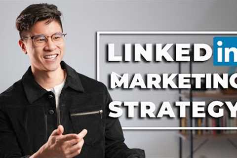 Top 5 LinkedIn Marketing Strategy For 2021 | LinkedIn Lead Generation Tutorial