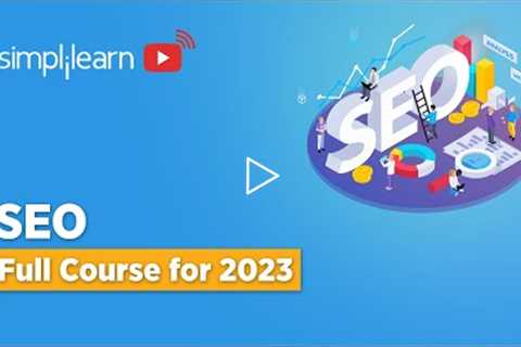 🔥SEO Beginners Tutorial 2022 | SEO Full Course | Search Engine Optimization Tutorial | Simplilearn