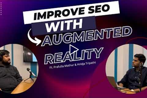 How to improve SEO with Augmented Reality?