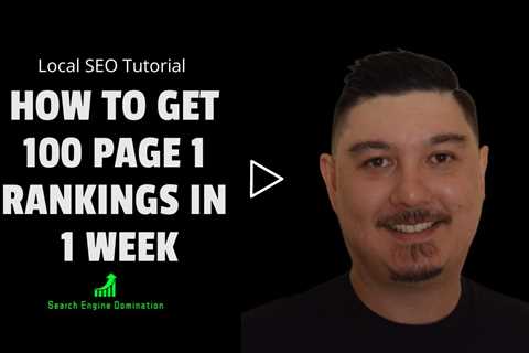 Local SEO Tutorial: How To Get 100 Page 1 Rankings In 1 Week And 3 Easy Steps | Google Maps SEO