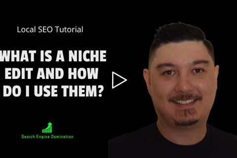 What Is A Niche Edit? | Local SEO Linkbuilding | Local SEO Tutorial | How To Build Backlinks