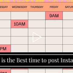 What is the Best time to post Instagram posts?