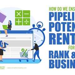 How Do We Ensure Having A Pipeline Of Potential Renters For A Rank & Rent Business?