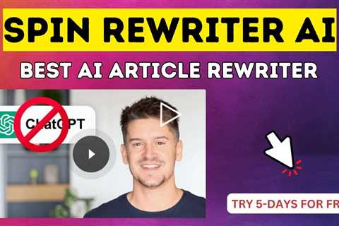 Spin Rewriter AI - Online Article Spinner Spin Rewriter AI Review