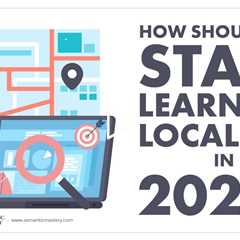 How Should You Start Learning Local SEO in 2024?