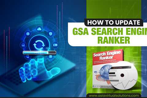 How To Update GSA Search Engine Ranker