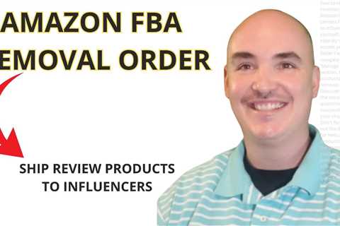 Ship product to an influencer with a removal order – remove inventory from Amazon fulfillment center