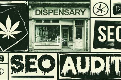 LOOK! DISPENSARY SEO TIPS~~SEO AUDIT FOR DISPENSARY | GREEN HAT LOCAL SEO