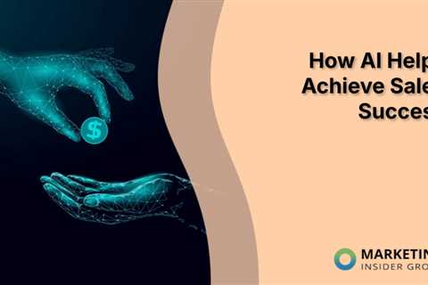 How AI Helps Achieve Sales Success
