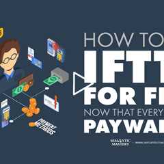How Do You Use IFTTT for Free Now That Everything Is Paywalled?