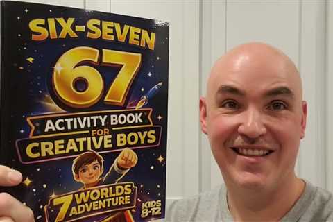 INTERACTIVE FUN? Six-Seven 67 Activity Book For Creative Boys Review Unboxing by Lila Hartley