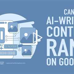 Can AI Written Content Rank on Google?