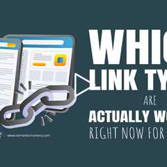 Which Link Types Are Actually Working Right Now for Clients?